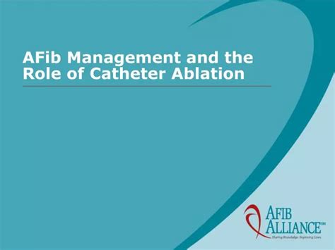 PPT AFib Management And The Role Of Catheter Ablation PowerPoint