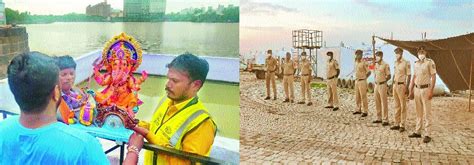 Heavy Police Bandobast For Ganesh Visarjan The Hitavada