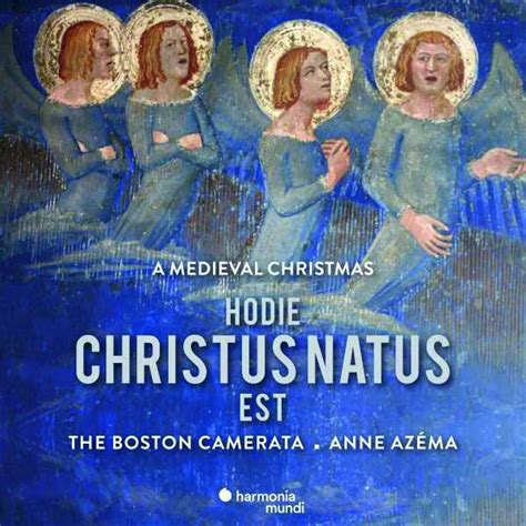 Boston Camerata Hodie Christus Natus Est A Medieval Christmas Cd