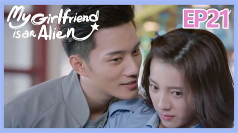 【eng Sub 】my Girlfriend Is An Alien Essence Version Ep21——starring Wan Peng Hsu Thassapak