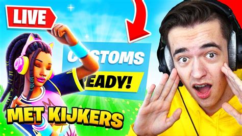 CUSTOMS MET KIJKERS SPELEN Doe Ook Mee LID Fortnite LIVE