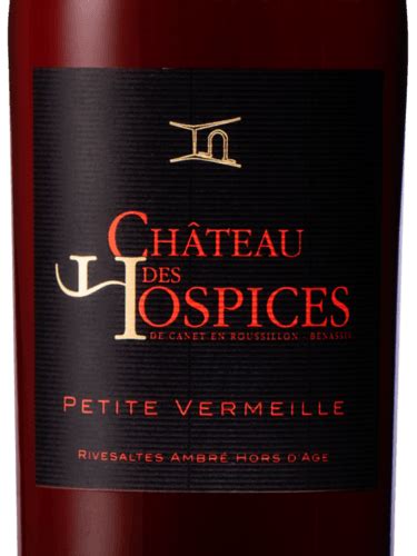 Chateau Des Hospices Petite Vermeille Rivesaltes Hors D Age Doux