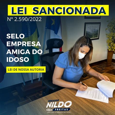 Selo Empresa Amiga Do Idoso Lei De Autoria Do Vereador Nildo Freitas