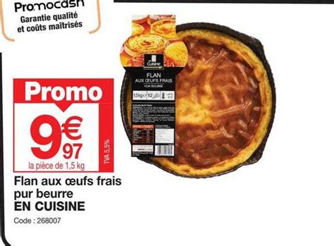 Promo Flan Aux Ufs Frais Pur Beurre En Cuisine Chez Promocash