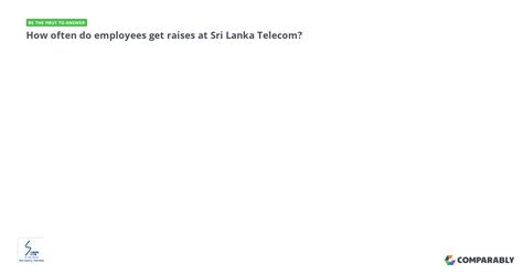 How Often Do Employees Get Raises At Sri Lanka Telecom Sri Lanka