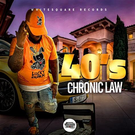 CHRONIC LAW 40S AUDIO MUSIC VIDEO