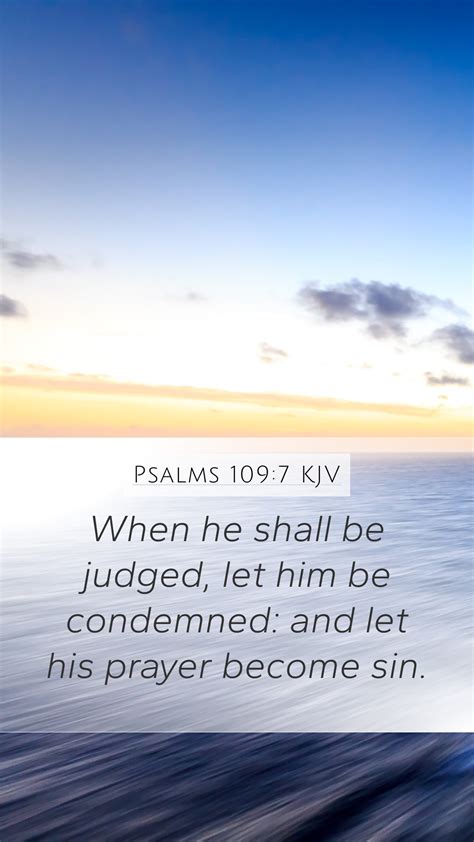 Psalms 109 7 KJV Mobile Phone Wallpaper When He Shall Be Judged Let