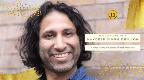 Questions With Navdeep Singh Dhillon Author Sunny Gs Series Of