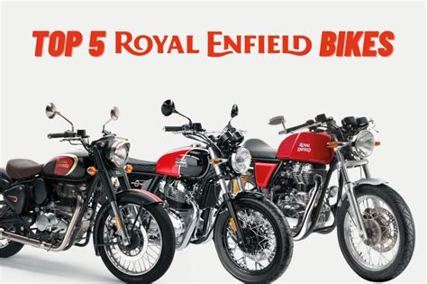 Top 5 Best Royal Enfield Bikes In 2024