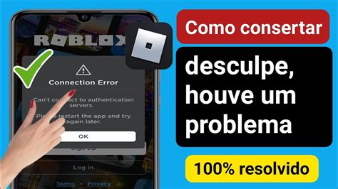 Como Corrigir Erro De Conex O Do Roblox Desculpe Houve Um Problema