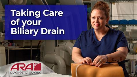 Taking Care Of Your Biliary Drain Ara Diagnostic Imaging Youtube