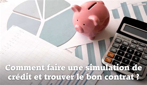 Comment et pourquoi faire une simulation de crédit en ligne