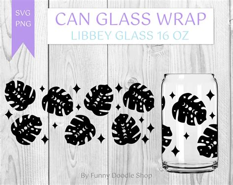 Can Glass Svg Glass Wrap Svg Can Glass Svg Monstera Svg Etsy