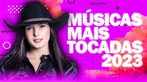 Ana Castela 2023 Musicas Mais Tocadas Da Boiadeira Só As Melhores