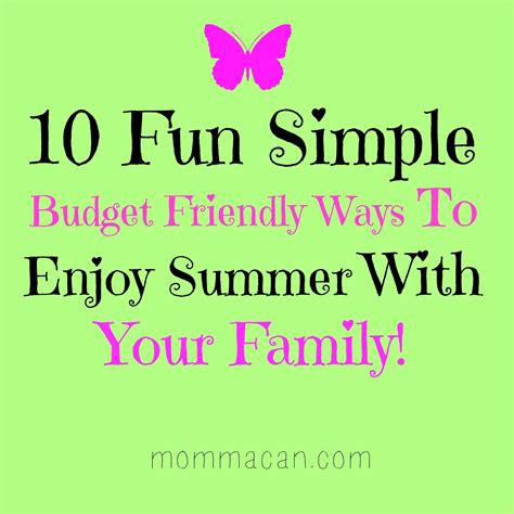 10 Fun Simple Budget Friendly Ways To Enjoy Summer With Your Family