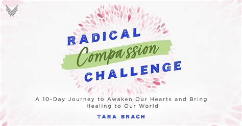 Radical Compassion Challenge Register Today Sounds True