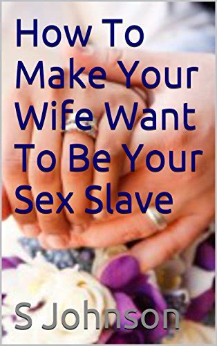 How To Be A Good Sex Slave Telegraph