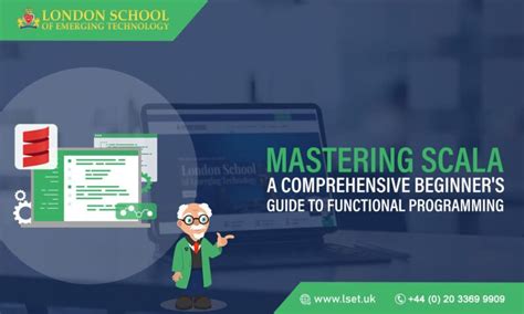 Mastering Scala A Comprehensive Beginners Guide To Functional