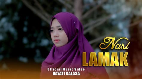 Hayati Kalasa Nasi Lamak Official Music Video Dendang Minang