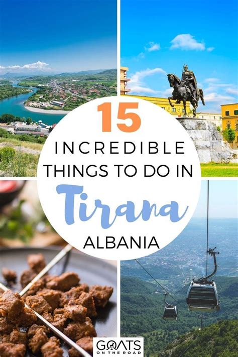 Best Things To Do In Tirana In Goats On The Road Tirana