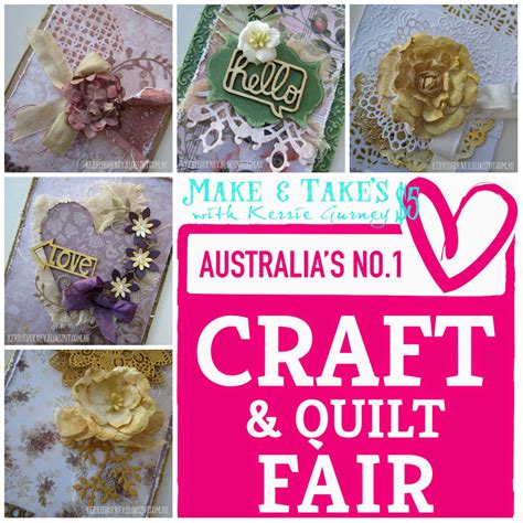 Kerrie Gurney Make And Takes Craft And Quilt Fair Perth