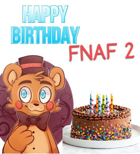 Happy Birthday Fnaf 2 By Mrglamrockfredbear66 On Deviantart