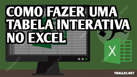 Como Fazer Uma Tabela Interativa No Excel