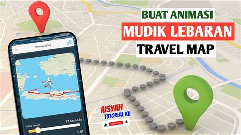 Cara Membuat Animasi Mudik Lebaran Travel Map Youtube