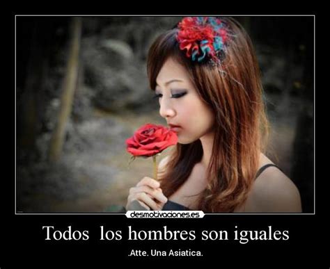 Todos Los Hombres Son Iguales Desmotivaciones