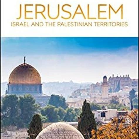 Stream Dk Eyewitness Jerusalem Israel And The Palestinian