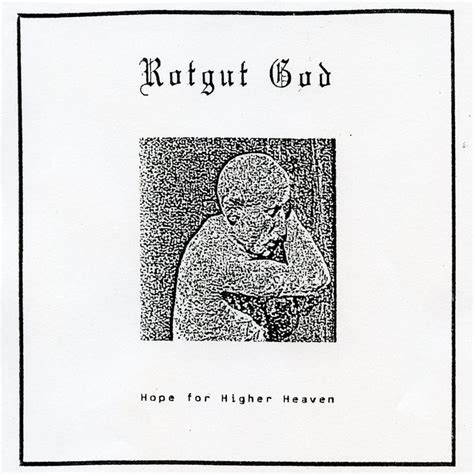 Hope for Higher Heaven | Rotgut God