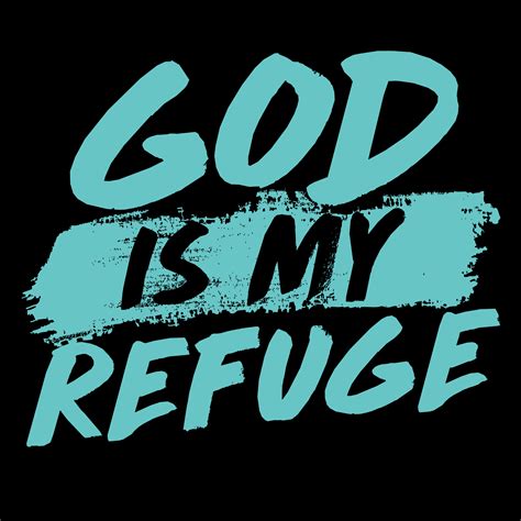 God Is My Refuge 640732 Vector Art At Vecteezy