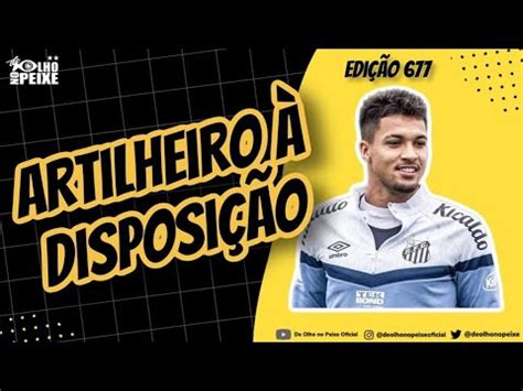 Sem Soteldo Santos Pronto Para Duelo O Cruzeiro Youtube