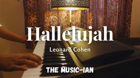 Hallelujah Leonard Cohen Piano Cover By The Music Ian Youtube