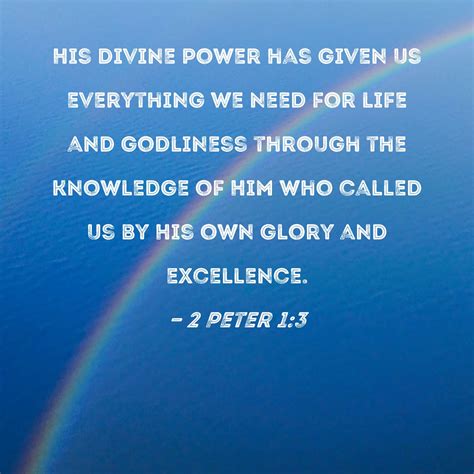 Peter His Divine Power Has Given Us Everything We Need For Life