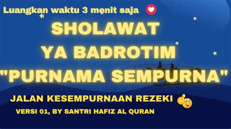 Pembuka Keberkahan Sholawat Ya Badrotim Sholawat Merdu Sholawat