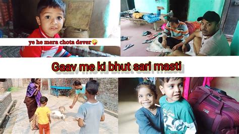 Ep Desi Dehati Gaav Ka Vlog Dekho Hamara Gaav Agra Puri Gaav Me