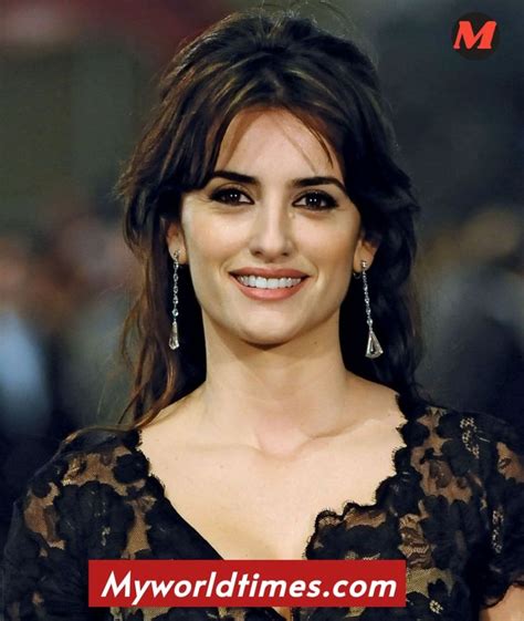 Penelope Cruz Biography Early Life Career Net Worth Age