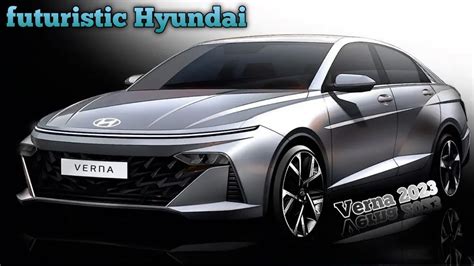 Futuristic Hyundai ह त ऐस All new Verna 2023 Niranjan Gope