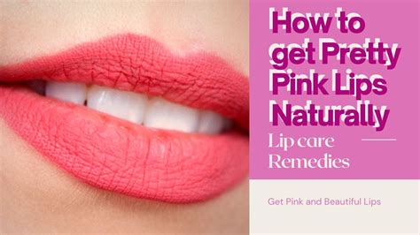 How To Get Pretty Pink Lips Naturally Get Pink And Beautiful Lips💋💋💋