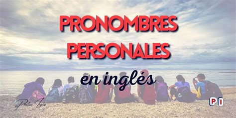 Pronombres Personales Personal Pronouns Practico Inglés