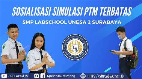 Sosialisasi Simulasi Ptm Terbatas Smp Labschool Unesa Youtube