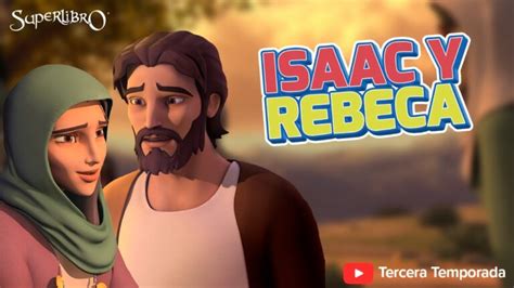 La Historia De Amor Eterno De Isaac Y Rebeca En La Biblia Un Ejemplo