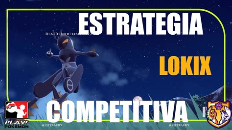 Como Utilizar A Lokix Pokemon Rapido Y Potente Estrategia