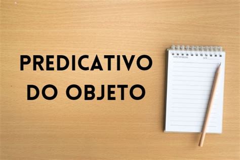 Predicativo Do Sujeito X Predicativo Do Objeto Portugues