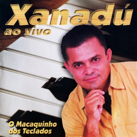 Альбом O Macaquinho dos Teclados Ao Vivo Xanadu Apple Music