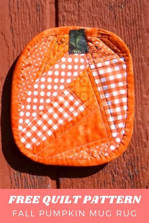 Top 12 Free Pumpkin Quilt Patterns 12 Bonus Patterns For Sale Mug Rug Quilt Patterns Free