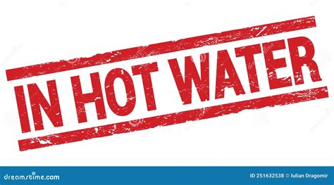 In HOT WATER Text On Red Rectangle Stamp Sign Stock Illustration Illustration Of Stamp Word