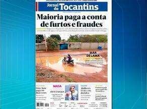 Bom Dia Tocantins Saiba Quais S O Os Destaques Do Jornal Do Tocantins