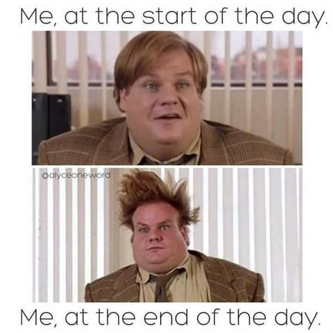 Start Of The Day Vs The End Chris Farley Meme Chris Farley Funny